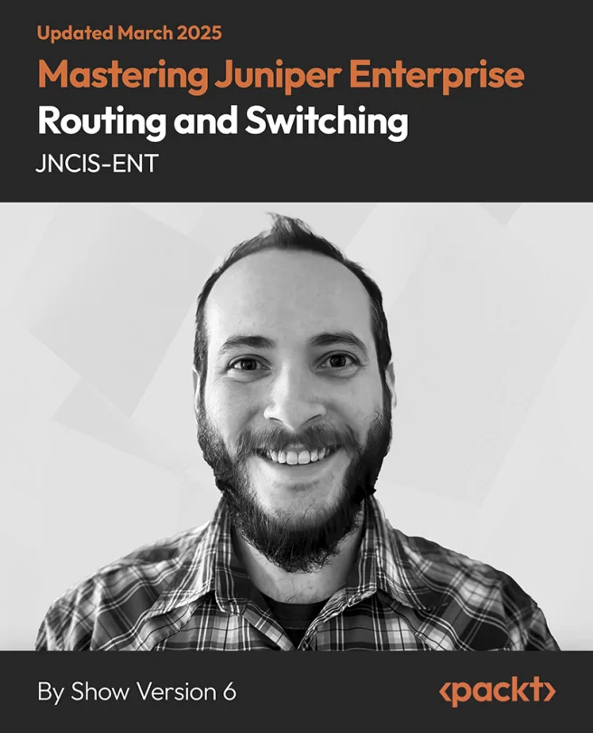 Cover image for Mastering Juniper Enterprise Routing and Switching - JNCIS-ENT