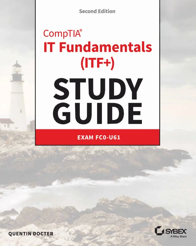 Cover image for CompTIA IT Fundamentals (ITF+) Study Guide