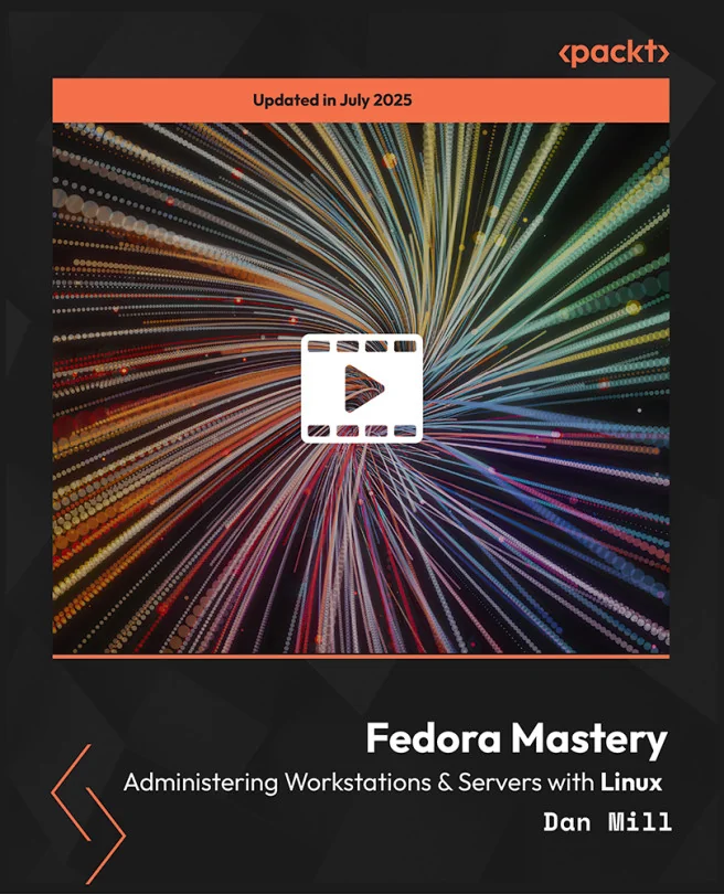 Cover image for Fedora Mastery - Administering Workstations & Servers with Linux