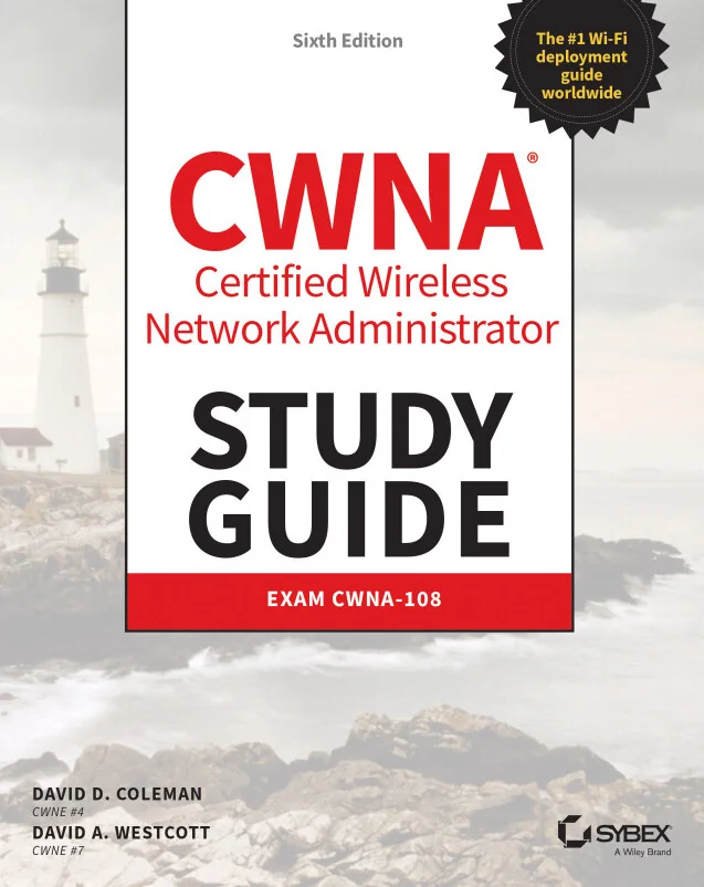 Cover image for CWNA Certified Wireless Network Administrator Study Guide