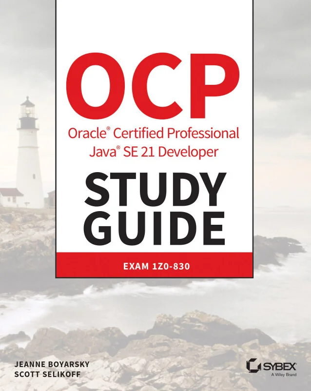 Cover image for OCP Oracle Certified Professional Java SE 21 Developer Study Guide