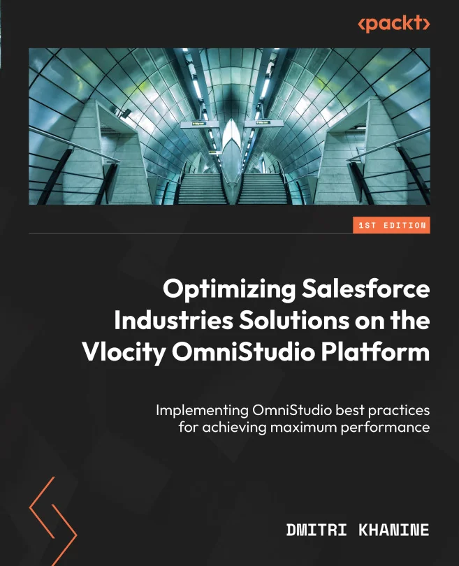 Cover image for Optimizing Salesforce Industries Solutions on the Vlocity OmniStudio Platform