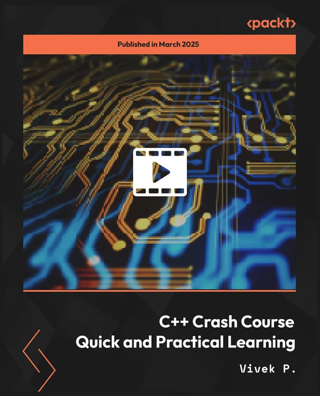 Cover image for C++ Crash Course - Quick and Practical Learning