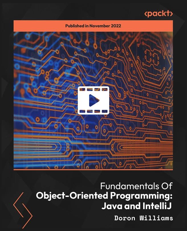 Cover image for Fundamentals Of Object-Oriented Programming: Java and IntelliJ