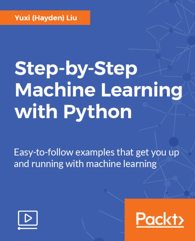 Cover image for Step-by-Step Machine Learning with Python