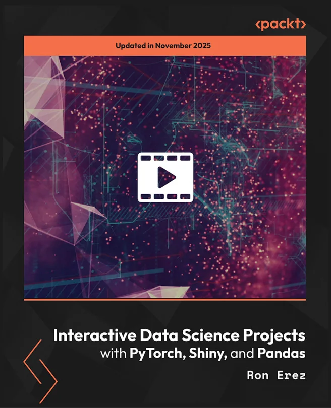 Cover image for Interactive Data Science Projects with PyTorch, Shiny, and Pandas