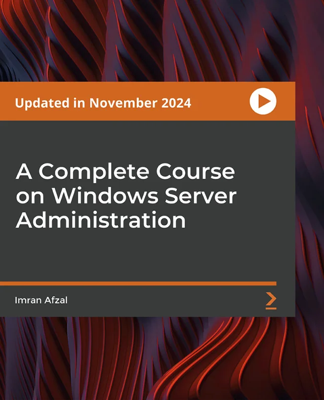Cover image for A Complete Course on Windows Server Administration