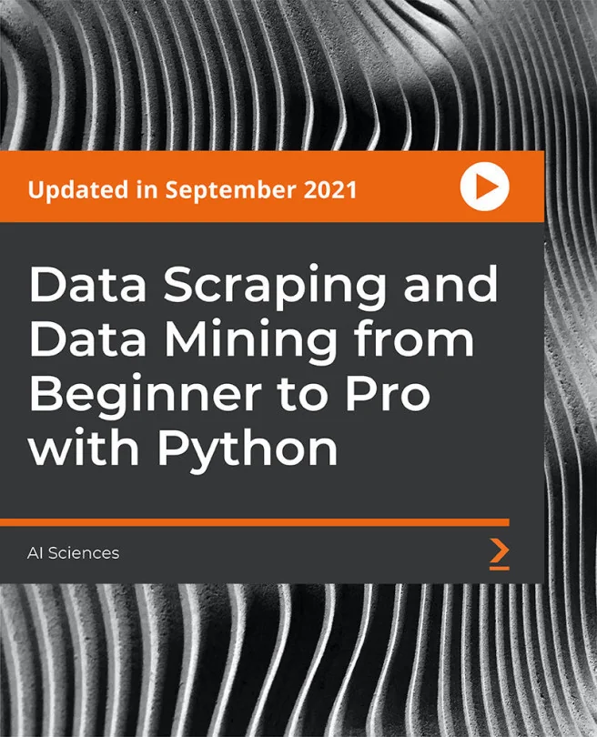 Cover image for Data Scraping and Data Mining from Beginner to Pro with Python