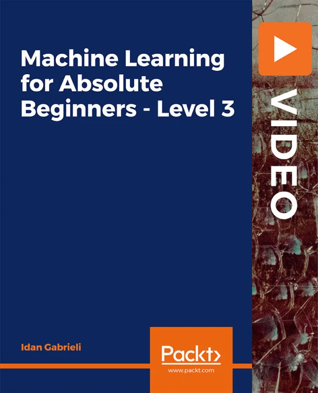 Cover image for Machine Learning for Absolute Beginners - Level 3