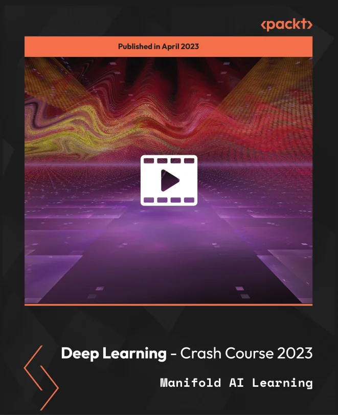 Cover image for Deep Learning - Crash Course 2023