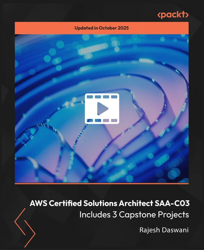 Cover image for AWS Certified Solutions Architect SAA-C03 - Includes 3 Capstone Projects