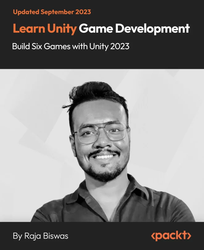 Cover image for Learn Unity Game Development - Build Six Games with Unity 2023