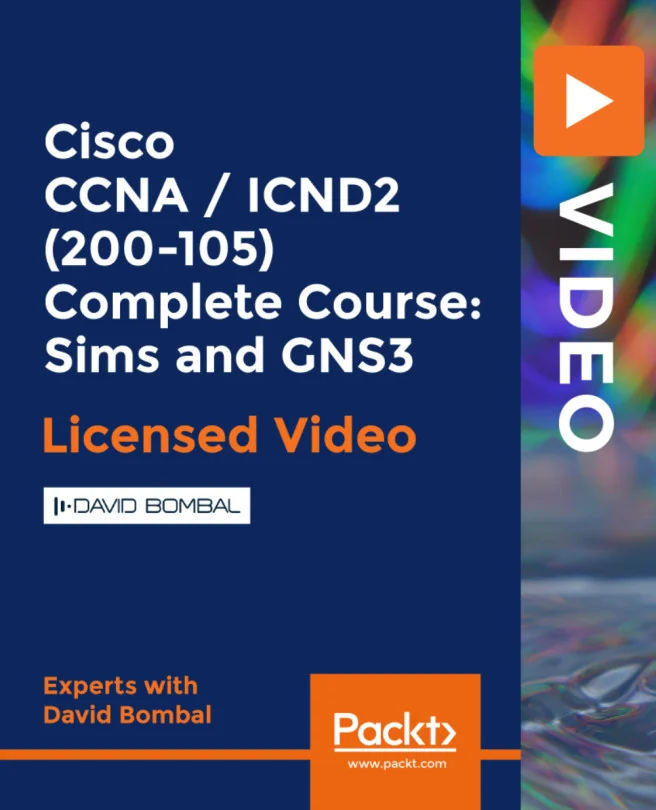 Cover image for Cisco CCNA / ICND2 (200-105) Complete Course: Sims and GNS3