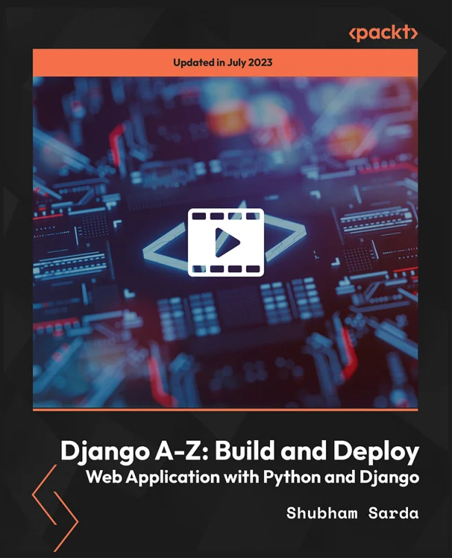 Cover image for Django A-Z: Build and Deploy Web Application with Python and Django