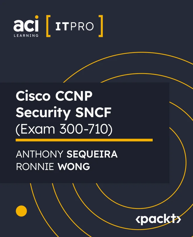 Cover image for Cisco CCNP Security SNCF (Exam 300-710)