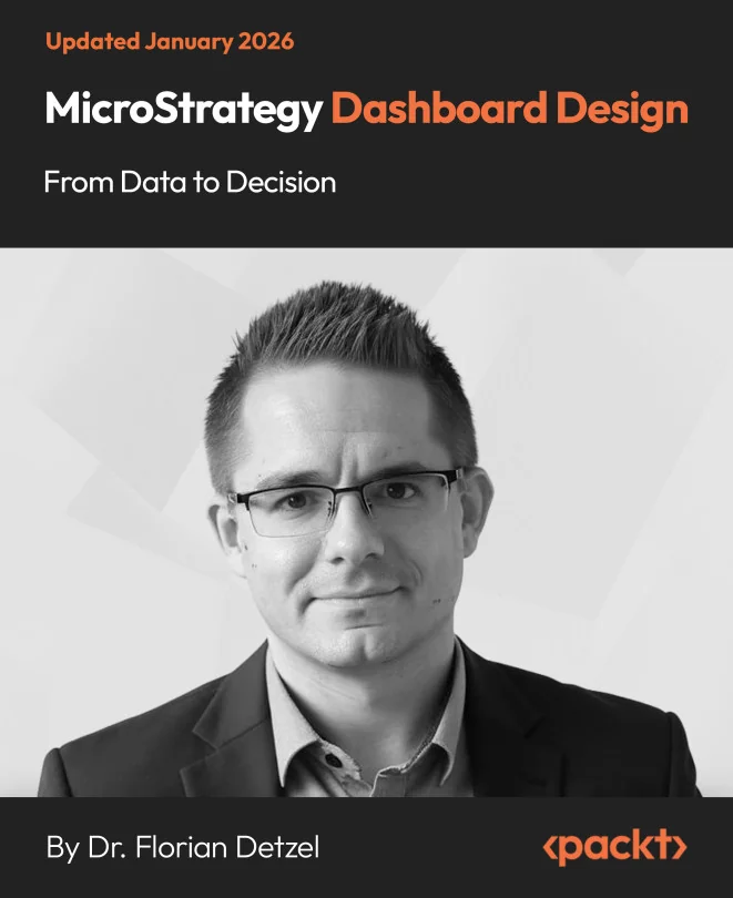 Cover image for MicroStrategy Dashboard Design: From Data to Decision