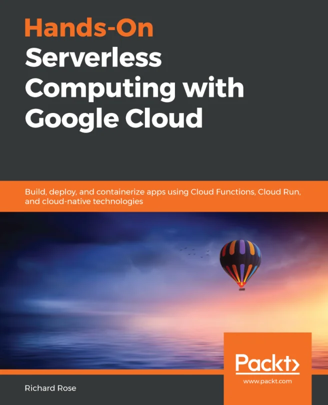 Cover image for Hands-On Serverless Computing with Google Cloud