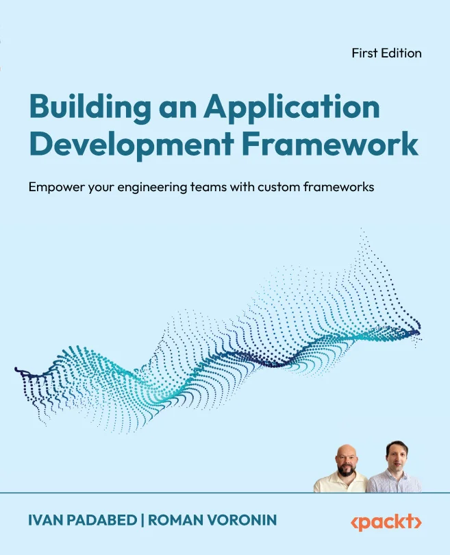 Cover image for Building an Application Development Framework