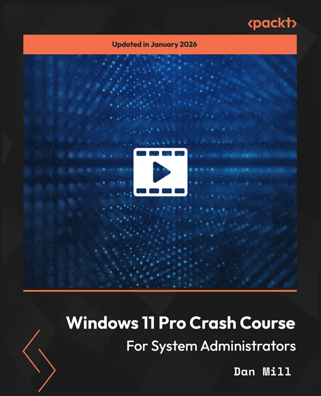 Cover image for Windows 11 Pro Crash Course for System Administrators