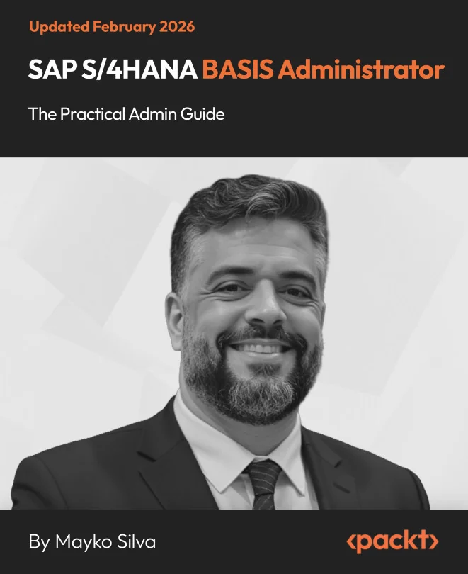 Cover image for SAP S/4HANA BASIS Administrator — The Practical Admin Guide