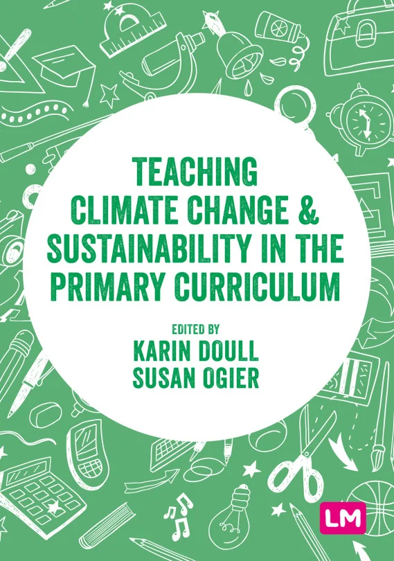 Cover image for Teaching Climate Change and Sustainability in the Primary Curriculum