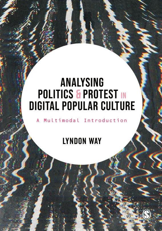 Cover image for Analysing Politics and Protest in Digital Popular Culture