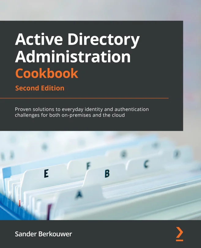 Cover image for Active Directory Administration Cookbook