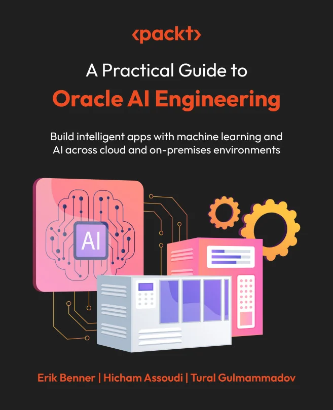 Cover image for A Practical Guide to Oracle AI Engineering