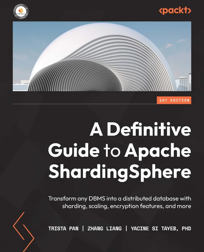 Cover image for A Definitive Guide to Apache ShardingSphere