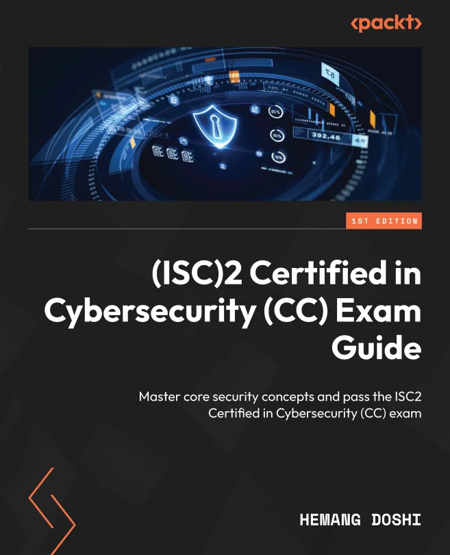Cover image for (ISC)2 Certified in Cybersecurity (CC) Exam Guide