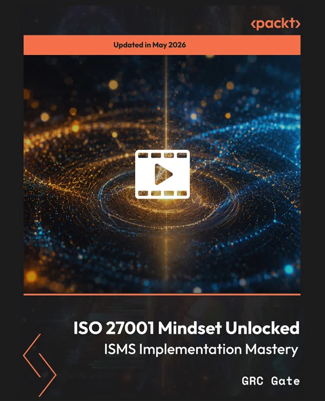 Cover image for ISO 27001 Mindset Unlocked - ISMS Implementation Mastery