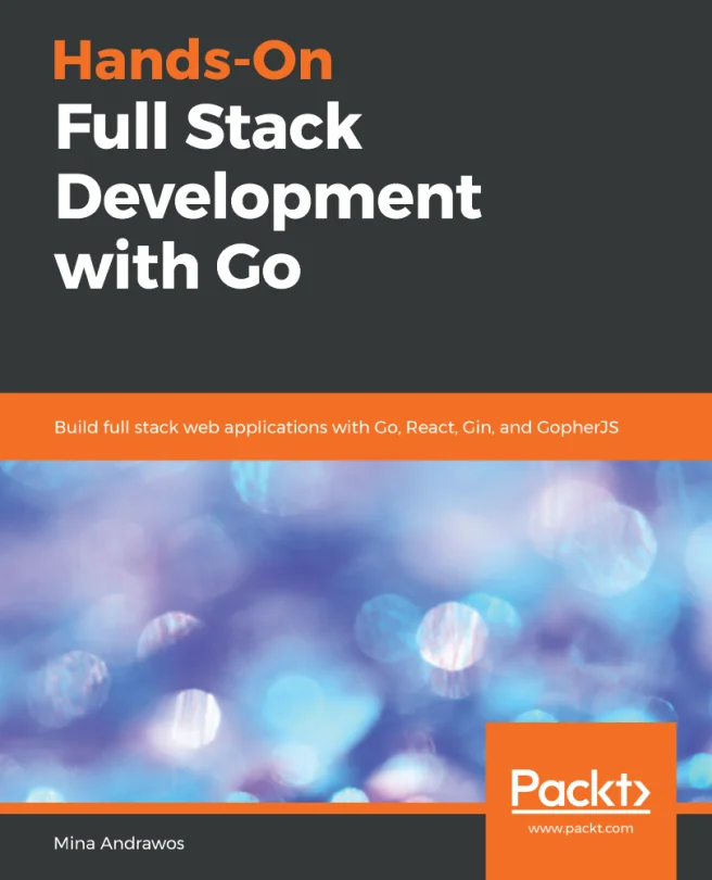 Cover image for Hands-On Full Stack Development with Go