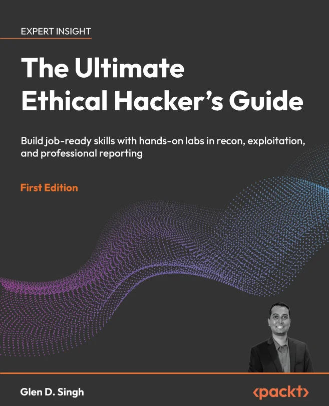 Cover image for The Ultimate Ethical Hacker's Guide
