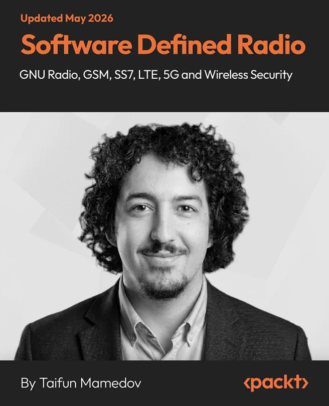 Cover image for Software Defined Radio: GNU Radio, GSM, SS7, LTE, 5G and Wireless Security