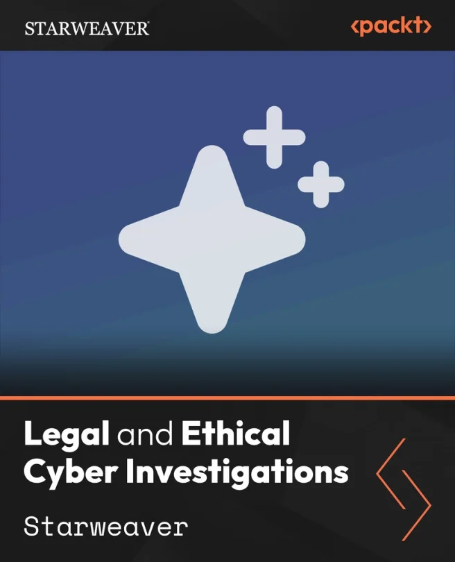 Cover image for Legal and Ethical Cyber Investigations