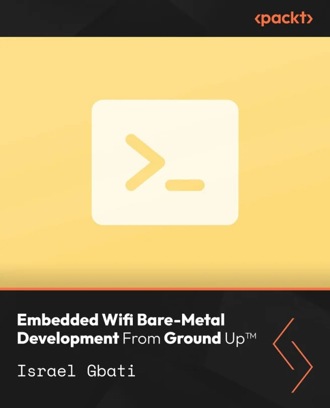 Cover image for Embedded Wifi Bare-Metal Development From Ground Up™