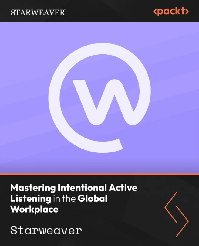 Cover image for Mastering Intentional Active Listening in the Global Workplace