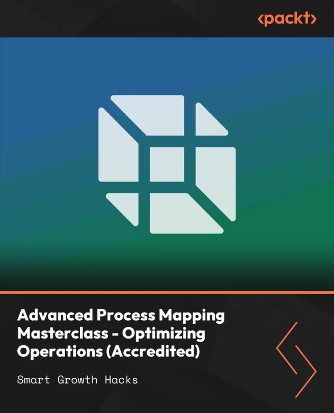 Cover image for Advanced Process Mapping Masterclass - Optimizing Operations (Accredited)