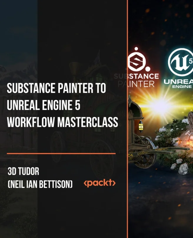 Cover image for Substance Painter to Unreal Engine 5 Workflow Masterclass