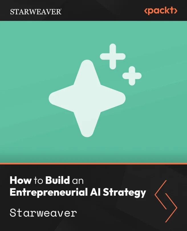 Cover image for How to Build an Entrepreneurial AI Strategy
