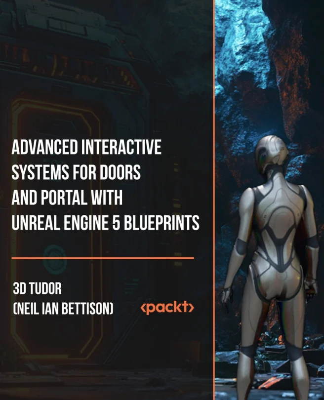 Cover image for Advanced Interactive Systems for Doors and Portal with Unreal Engine 5 Blueprints