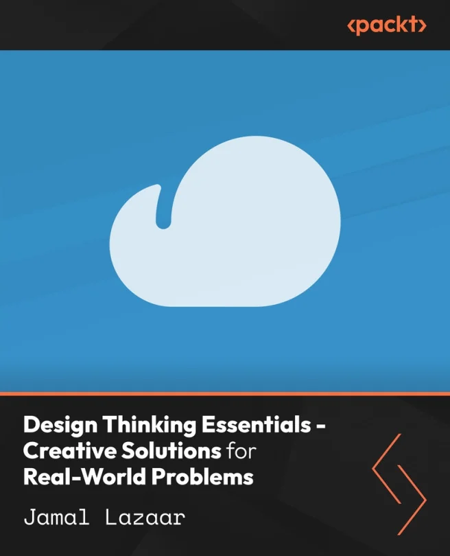 Cover image for Design Thinking Essentials - Creative Solutions for Real-World Problems
