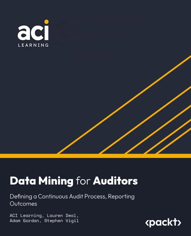Cover image for Data Mining for Auditors: Defining a Continuous Audit Process, Reporting Outcomes