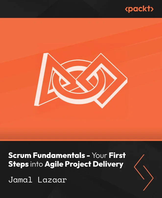Cover image for Scrum Fundamentals - Your First Steps into Agile Project Delivery