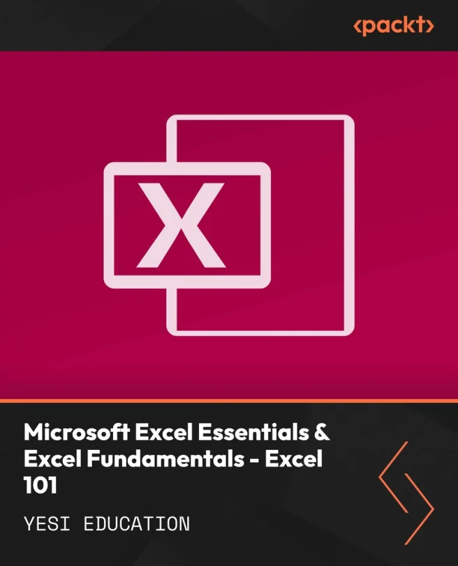 Cover image for Microsoft Excel Essentials & Excel Fundamentals - Excel 101
