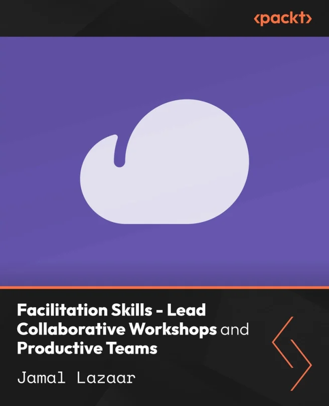 Cover image for Facilitation Skills - Lead Collaborative Workshops and Productive Teams