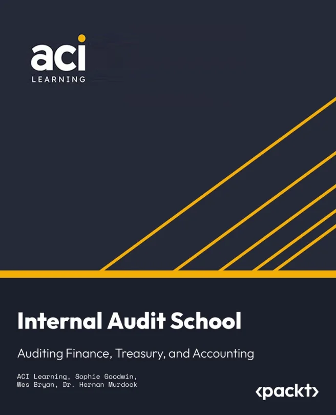 Cover image for Internal Audit School: Auditing Finance, Treasury, and Accounting