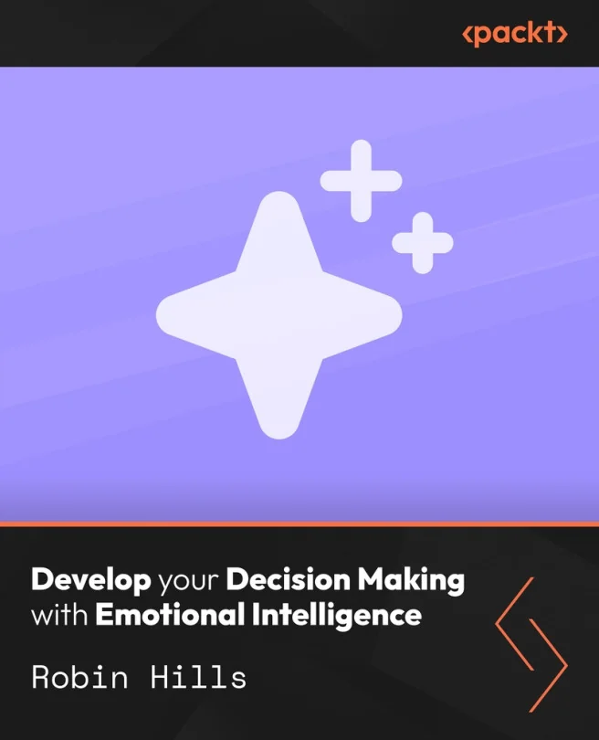 Cover image for Develop your Decision Making with Emotional Intelligence