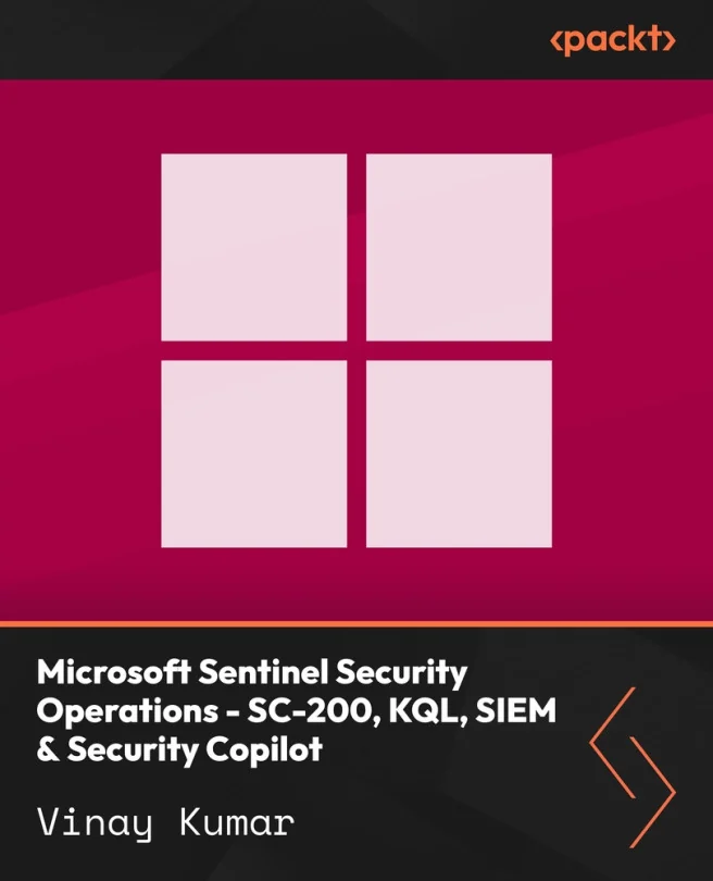 Cover image for Microsoft Sentinel Security Operations - SC-200, KQL, SIEM & Security Copilot