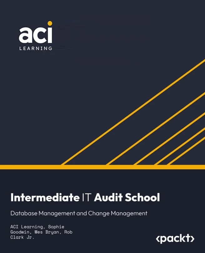 Cover image for Intermediate IT Audit School: Database Management and Change Management